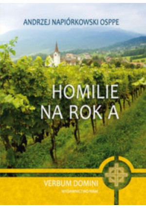 Homilie na rok A - Andrzej Napiórkowski - książka  wyd. 2013