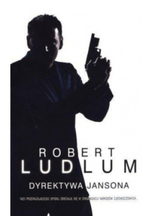 Dyrektywa Jansona - Robert Ludlum - książka  wyd. 2012