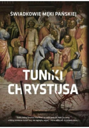 Tuniki Chrystusa - Beata Legutko - książka  wyd. 2018
