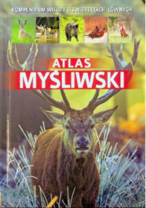 Atlas myśliwski - Piotr Gawin - książka  wyd. 2015