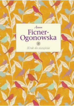 Krok do szczęścia - Anna Ficner-Ogonowska - książka  wyd. 2018