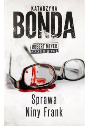 Sprawa Niny Frank - Katarzyna Bonda - książka  wyd. 2016