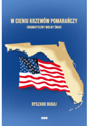 W cieniu krzewów pomarańczy - Ryszard Bugaj - książka  wyd. 2023