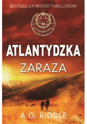 Atlantydzka zaraza Tom 2 - A.G. Riddle - książka  wyd. 2016