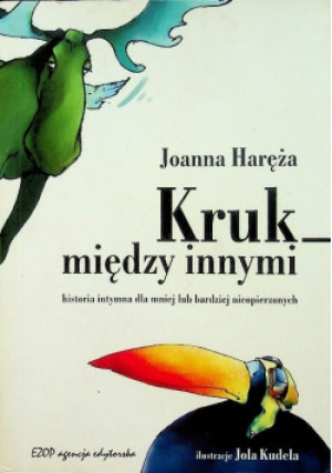 Kruk między innymi - Joanna Haręża - książka  wyd. 2008