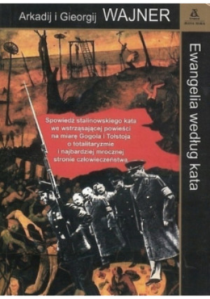 Ewangelia według kata - Arkadij Wajner - książka historyczna wyd. 2004