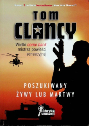 Poszukiwany żywy lub martwy - Tom Clancy - książka  wyd. 2012