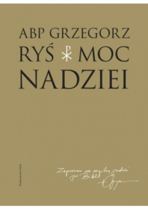 Moc nadziei - Grzegorz Ryś - książka  wyd. 2019