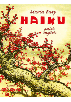 Haiku. Polish-english - Maria Bury - książka  wyd. 2024