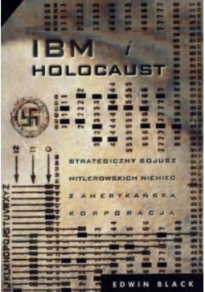IBM i Holocaust - Edwin Black - książka  wyd. 2001