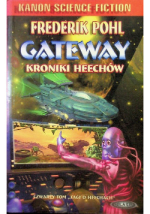 Gateway kroniki heechów - Frederik Pohl - książka  wyd. 2001