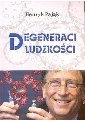 Degeneraci ludzkości - Henryk Pająk - książka  wyd. 2020