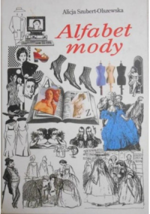 Alfabet mody - Alicja Szubert-Olszewska - książka  wyd. 2006
