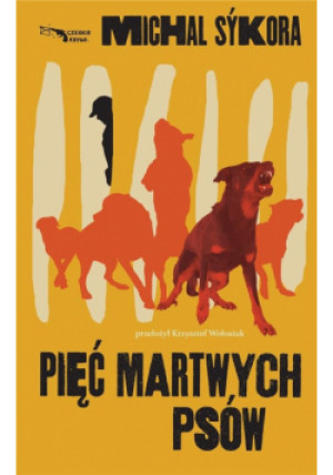 Pięć martwych psów - Michal Sykora - książka  wyd. 2024