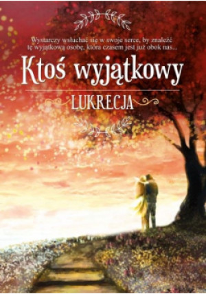 Ktoś wyjątkowy - Lukrecja Lukrecja - książka  wyd. 2018