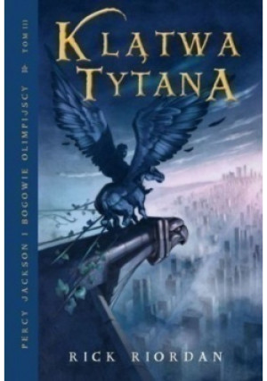 Klątwa Tytana - Rick Riordan - książka fantasy wyd. 2010