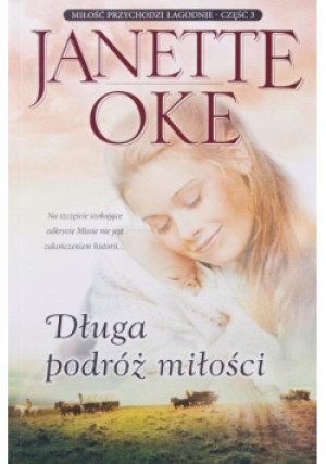 Długa podróż miłości - Janette Oke - książka  wyd. 2020