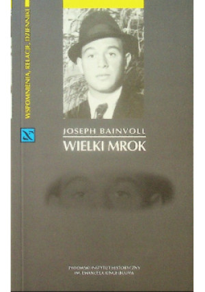 Wielki mrok - Joseph Bainvoll - książka historyczna wyd. 2013