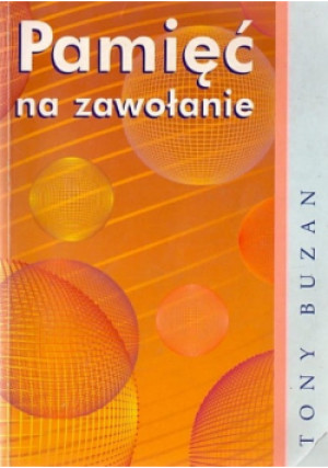 Pamieć na zawołanie - Tony Buzan - książka  wyd. 1999