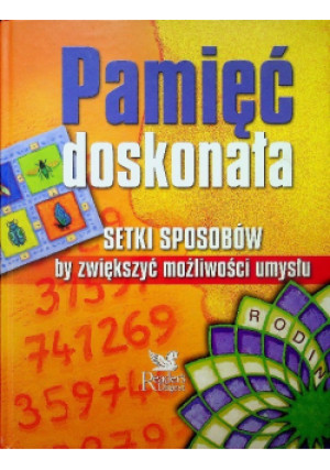Pamięć doskonała Setki sposobów by zwiększyć trening umysłu - Jacek Fronczak (red.) - książka  wyd. 2005