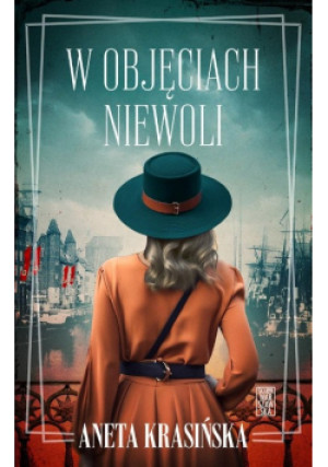 W objęciach niewoli - Aneta Krasińska - książka  wyd. 2023