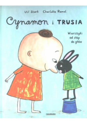 Cynamon i Trusia - Ulf Stark - książka wyd. 2011