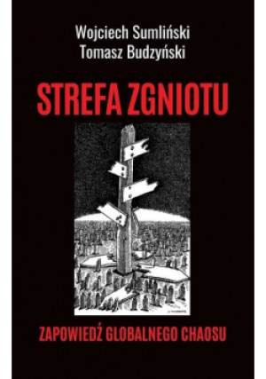 Strefa zgniotu - Wojciech Sumliński, Tomasz Budzyński - książka  wyd. 2022
