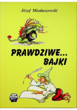 Prawdziwe bajki - Jerzy Mioduszewski - książka  wyd. 1990