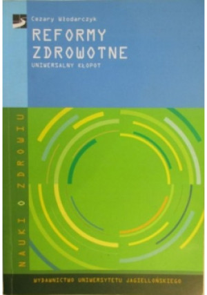 Reformy zdrowotne - Cezary Włodarczyk - książka  wyd. 2003