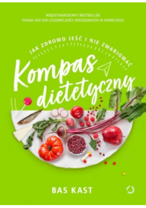 Kompas dietetyczny - Bas Kast - książka  wyd. 2019