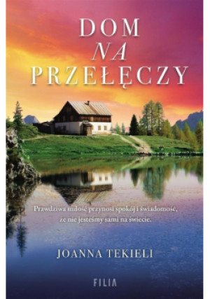 Dom na przełęczy - Joanna Tekieli - książka  wyd. 2022
