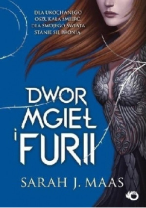 Dwór mgieł i furii - Sarah J. Maas - książka fantasy wyd. 2022