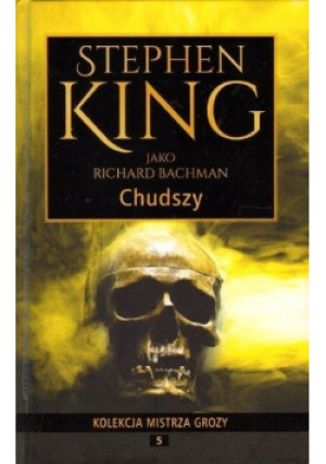 Kolekcja Mistrza Grozy Tom 5 Chudszy - Stephen King - książka  wyd. 2017