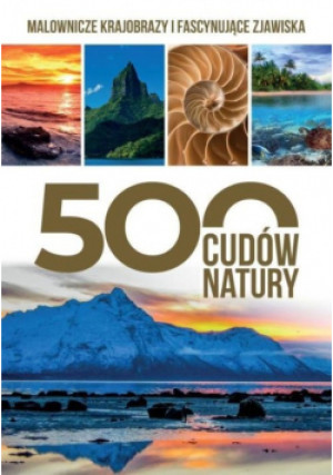 500 cudów natury - Jacek Bronowski - książka  wyd. 2015