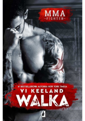 MMA fighter Tom 1 Walka - VI Keeland - książka  wyd. 2017