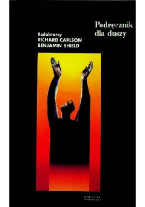 Podręcznik dla duszy - Richard Carlson - książka  wyd. 2004