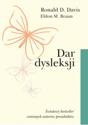 Dar dysleksji - Eldon M. Braun, Ronald D. Davis - książka  wyd. 2010