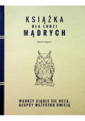 Książka dla ludzi mądrych - Regner Marek - książka  wyd. 2020