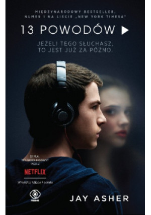 13 powodów - Jay Asher - książka  wyd. 2017