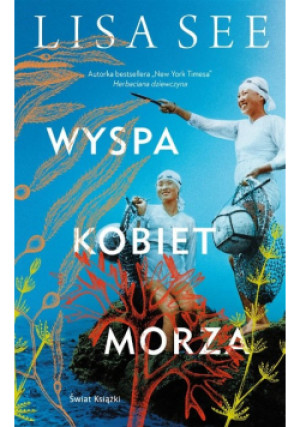 Wyspa kobiet morza - Lisa See - książka  wyd. 2020