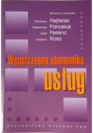 Współczesna ekonomika usług - S. Flejterski - książka  wyd. 2005