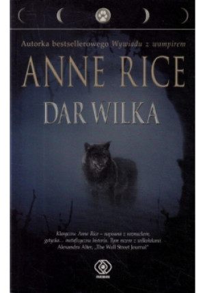 Dar wilka - Anne Rice - książka  wyd. 2012