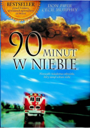 90 minut w niebie - Cecil Murphey, Don Piper - książka  wyd. 2009