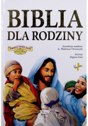 Biblia dla rodziny - Praca Zbiorowa - książka  wyd. 2005