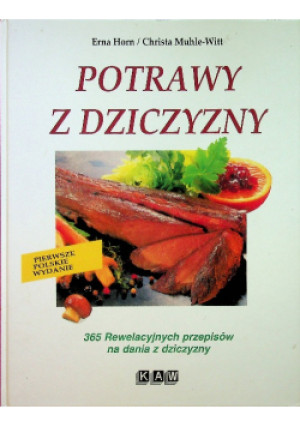 Potrawy z dziczyzny - Erna Horn - książka  wyd. 1996