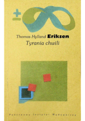 Tyrania chwili - Thomas Hylland Eriksen - książka  wyd. 2003