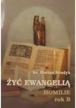 Żyć Ewangelią - Marian Bendyk - książka  wyd. 1996