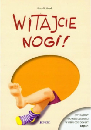 Witajcie nogi - Klaus W. Vopel - książka  wyd. 2009