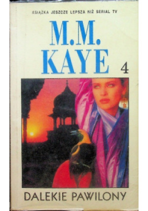 Dalekie pawilony Tom 4 - M. M. Kaye - książka  wyd. 1978