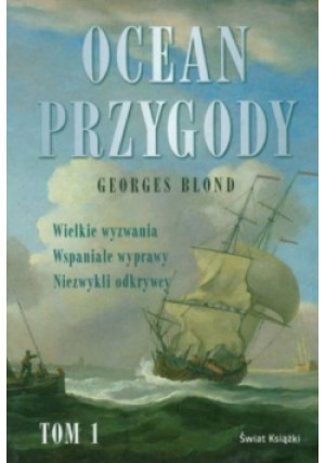 Ocean Przygody Tom I - Georges Blond - książka  wyd. 2008